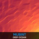 Mubint - Deep Ocean (Original Mix)