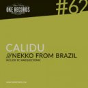 Nekko From Brazil, PC Marquez - Calidu