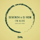Seven24 & Cj RcM - I'm Alive