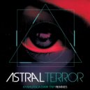 Astral Terror - Ayahuasca Dark Trip (Septima Remix)