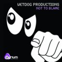 Wetdog Productions - Not to Blame