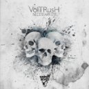 VolTRusH - Necessary Evil (VIP version)