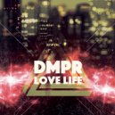 DMPR - Love Life