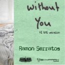 Ramon Serratos - Without You