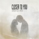 Christian Carcamo - Closer 2 You (Sander W. & RAMI Remix)