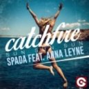 Spada feat. Anna Leyne - Catchfire