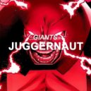 GIANTS - Juggernaut