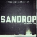Yvan Serano Dj Madureira - Sandrop (Original mix)