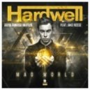 Hardwell ft. Jake Reese - Mad world