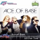 Ace of Base - All For You