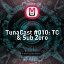 Oh Q - TunaCast #010: TC & Sub Zero