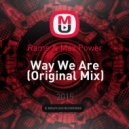 Rams & Max Power - Way We Are (Original Mix)