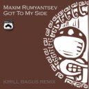 Maxim Rumyantsev - Got to My Side
