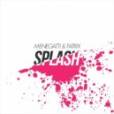 Menegatti & Fatrix - Splash! (Original mix)