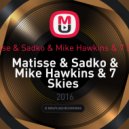 Matisse & Sadko & Mike Hawkins & 7 Skies - Lock N Load World On Fire (Dj Stepan pres. Mash Up 2016)
