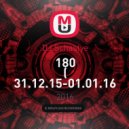 DJ Schastye - 180 ( 31.12.15-01.01.16 N2O2 @