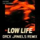 The Weeknd & Future - Low Life