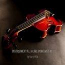 Yuriy Pilin - Instrumental music podcast #1