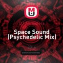 DJ Atmosfera - Space Sound (Psychedelic Mix)