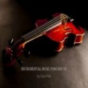Yuriy Pilin - Instrumental music podcast #2