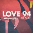 Air Zaïre - LOVE 94 (Paradisko Remix)