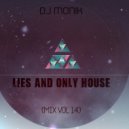 Dj MoniK - Lies and only House