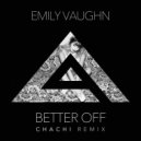 Emily Vaughn - Better Off