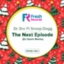 Dr. Dre Ft Snoop Dogg - The Next Episode (DJ Savin Remix)