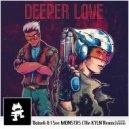 Botnek & I See Monstas - Deeper Love
