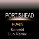 Portishead - Roads (Kane44 Dub Remix)