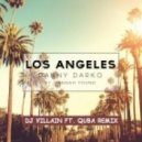 Danny Darko feat. Hannah Young - Los Angeles (Dj Villain & Quba Remix) (Dj Villain & Quba Remix)