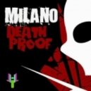 Milano - Death Proof (Original mix)