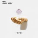 Fransis Derelle & Tarro - Touch