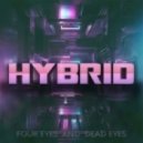 Four Eyes & Dead Eyes - Hybrid (Original mix)
