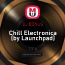DJ BONUS - Chill Electronica