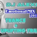 DJ ALEXmix - EMOTIONAL MIX 2016 Vol.1