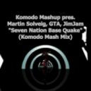 Komodo pres. Martin Solveig, GTA, JimJam - Seven Nation Base Quake