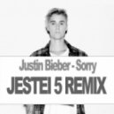 Justin Bieber - Sorry (Jestei 5 Remix)