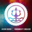 Jason Burns feat. Erica Dee - Remember (Original Mix)