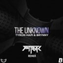 Tyron Hapi & Brynny - The Unknown (PTRAK Remix)