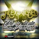 Alex Wicked, Under Break - The Syndicate