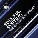 Soulful System - Traveller (Original mix)
