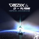 Crazyx, D-Rage - Hero's Awakening