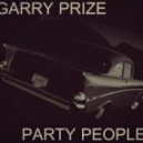 Garry Prize - Party People