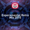 DJ Tara - Experemental Retro Mix 2015