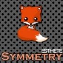 Esthete - Symmetry