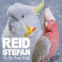 Reid Stefan - For The Birds