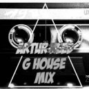 ARTUR REED - G-HOUSE