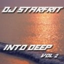 DJ Starfrit - Into Deep