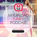 Oganes - Mixupload Funky Podcast #007